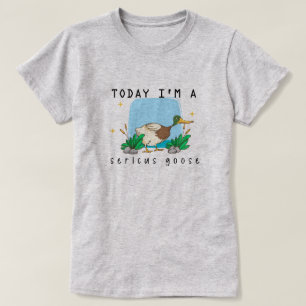 "Aujourd'hui, je suis une oie sericus" T-shirt Duc