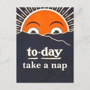 Aujourd'hui, prenez une carte postale Vintage Nap