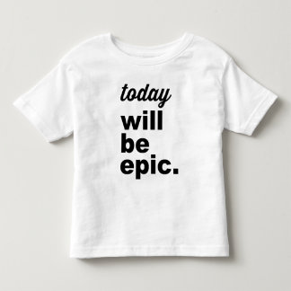 Aujourd'hui sera T-shirt moderne épique d'enfant