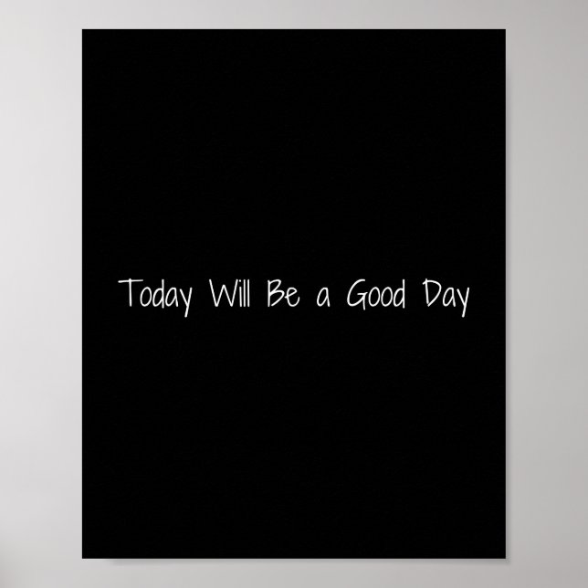 Aujourd'hui sera un bon jour Poster de motivation (Devant)