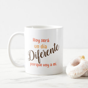 Aujourd'hui sera un jour différent - Mug