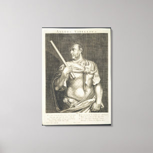 Aullus Vitellius Kaiser von ANZEIGE Roms 68 vorbei Leinwanddruck