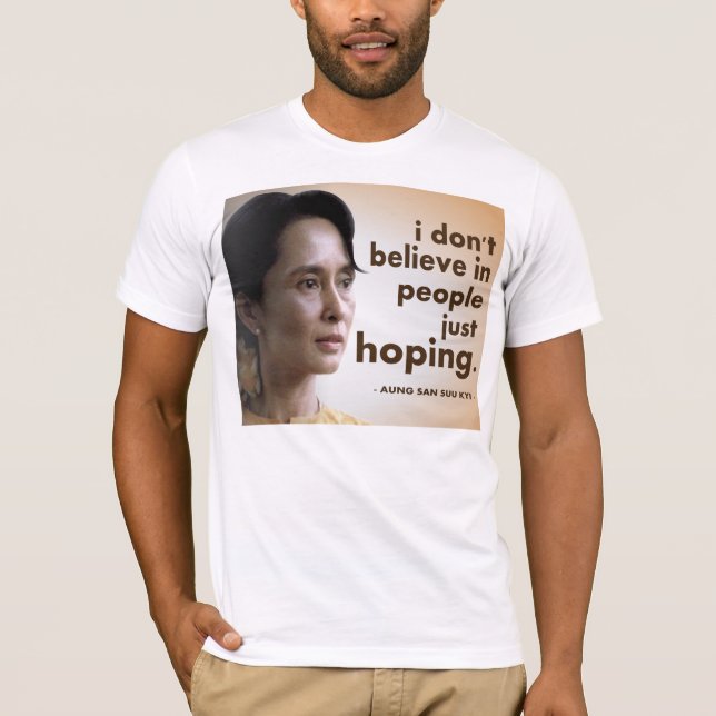 Aung- San Suu Kyizitate T-Shirt (Vorderseite)