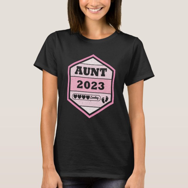 Aunt 2023 Loading Promoted To Aunt Soon To Be Aunt T-Shirt (Vorderseite)