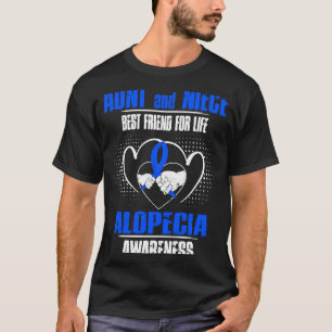 AUNT AND NIECECE BEST FRIEND OF LIFE ALOPECIA AWAR T-Shirt