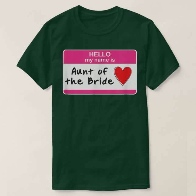 Aunt of the Bride Funny Bridal Party Bridesmaids S T-Shirt (Design vorne)