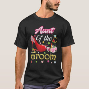 Aunt Of The Groom Happy Wedding Flower Pink Shoe M T-Shirt