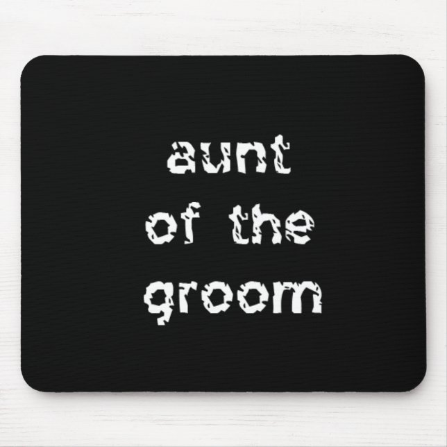 Aunt of the Groom Mousepad (Vorne)