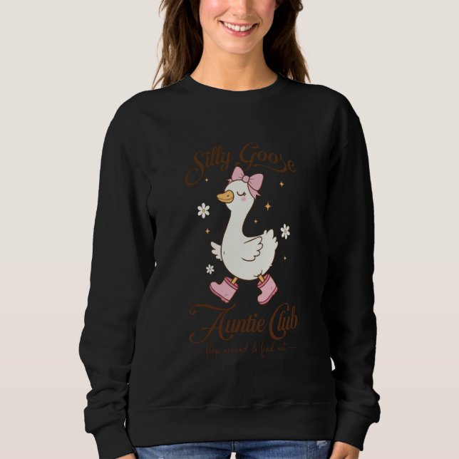 Aunt Silly Goose Auntie Club Coquette Silly Goose  Sweatshirt (Vorderseite)