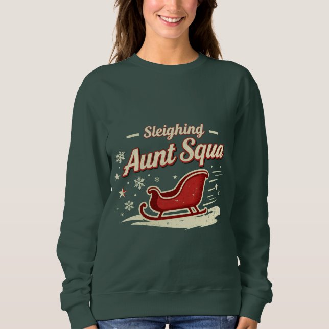 Aunt Squad Sleighing It Christmas Shirt – Funny Ma (Vorderseite)