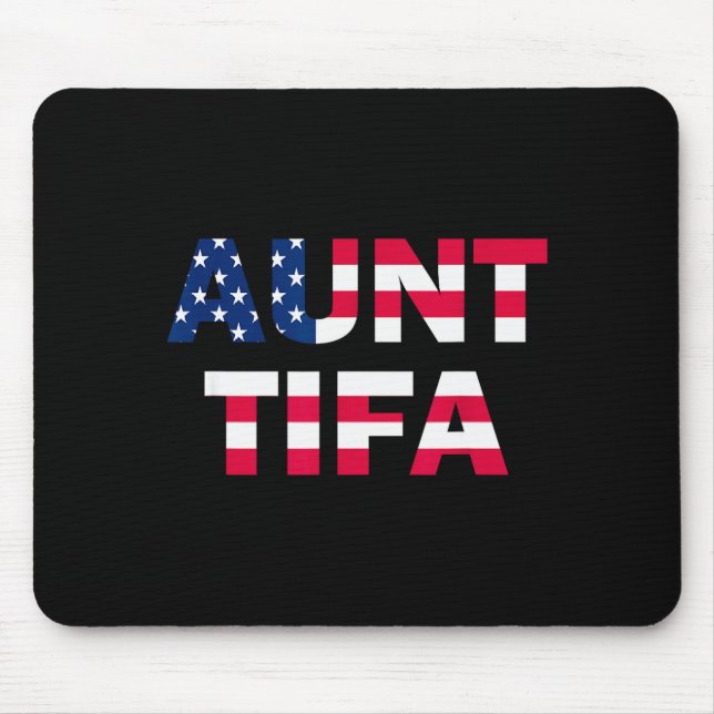 Aunt Tifa Flag Us Funny Aunt Tifa - I Am Aunt Tifa Mousepad (Vorne)