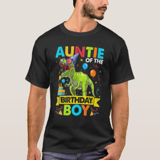 Auntie Of The Birthday Boy Rex Dinosaur Birthday P T-Shirt