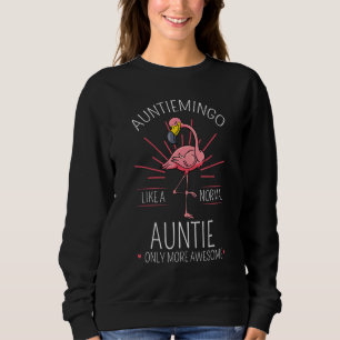 Auntiemingo Auntie Flamingo Tante Tita Tia Faunty  Sweatshirt