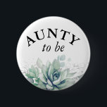 Aunty to be - Watercolor Süßes Baby Shower Bu Button<br><div class="desc">Aquarellbilder und Blätter für Babydusche</div>