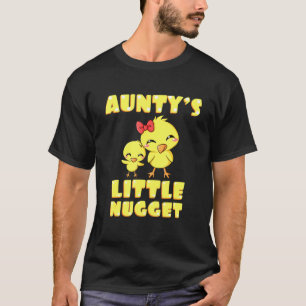 Auntys Little Nugget Chicken Tante Tita Nuggies Ti T-Shirt