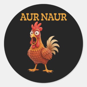Aur Naur Huhn Meme Lustige Cartoon Hahn Runder Aufkleber