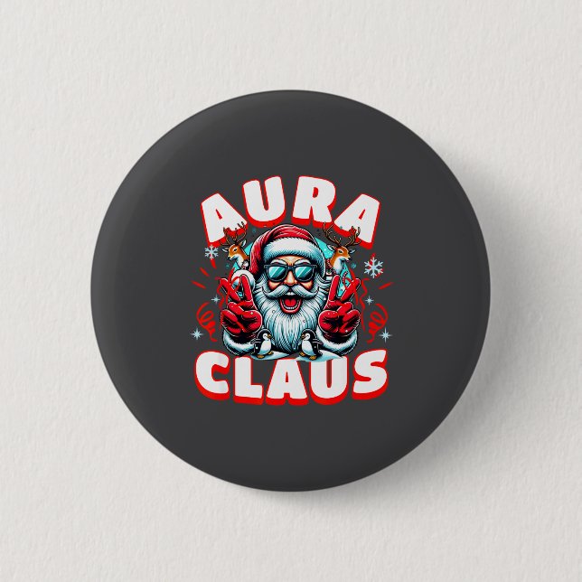 Aura Claus For Funny Santa Christmas Meme Quote  Button (Vorderseite)