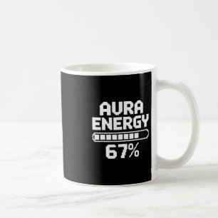Aura Energie bei 67 Lustiges Six Seven Meme Gen Al Kaffeetasse