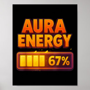 Aura-Energie bei 67 Meme lustig sechs sieben Gen A Poster