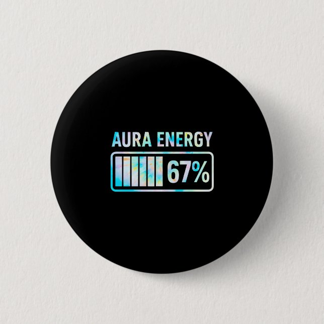Aura Energy 67 67 Six Seven Meme  Button (Vorderseite)