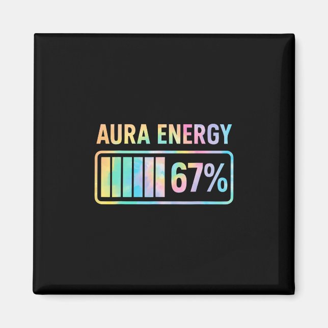 Aura Energy 67 Funny Six Seven Meme Gen Alpha Slan Magnet (Vorne)
