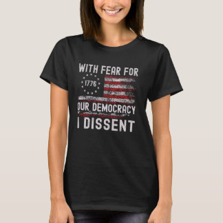 Aus Angst vor unserer Demokratie verwarf ich die U T-Shirt