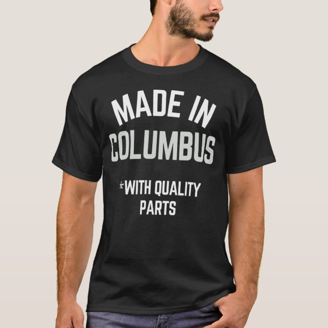 Aus Columbus-Slogan Geboren in Columbus 1 T-Shirt (Vorderseite)