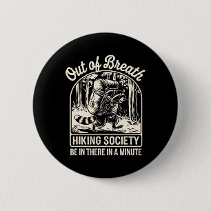 Aus dem Atem wandernde Gesellschaft Funny Raccoon Button