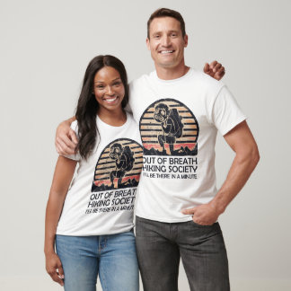Aus dem Atem wandernde Gesellschaft lustig T-Shirt