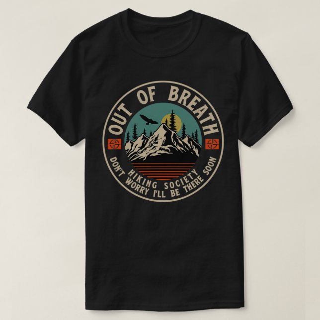 Aus dem Atem wandernde Gesellschaft nicht T-Shirt (Design vorne)