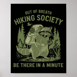 Aus dem Atem wandernde Gesellschaft Raccoon Funny  Poster