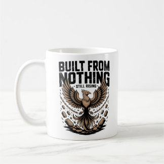 Aus dem Nichts erbaut weiter aufsteigend Selfmade  Kaffeetasse