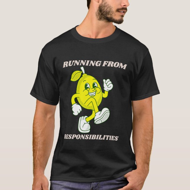 Aus dem Verantwortungsbewusstsein T - Shirt rennen (Vorderseite)