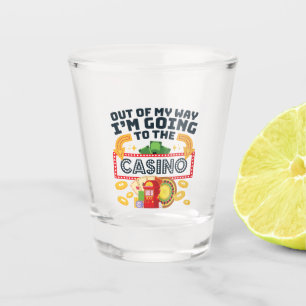 Aus dem Weg gehe ich zum Casino Gambler Schnapsglas