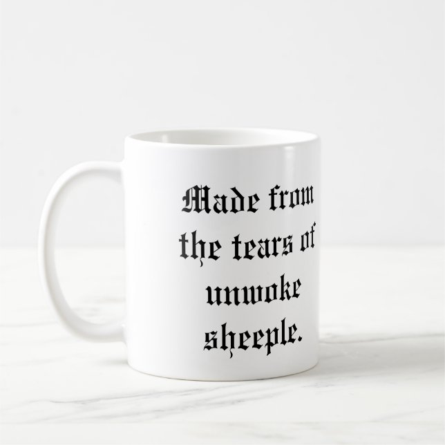 Aus den Tränen der ungewachsenen Schale gemacht Co Kaffeetasse (Links)
