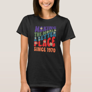 Aus der Welt ein besserer Ort seit 1970 T-Shirt