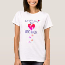 Aus dieser weltbesten Mama für Hunde