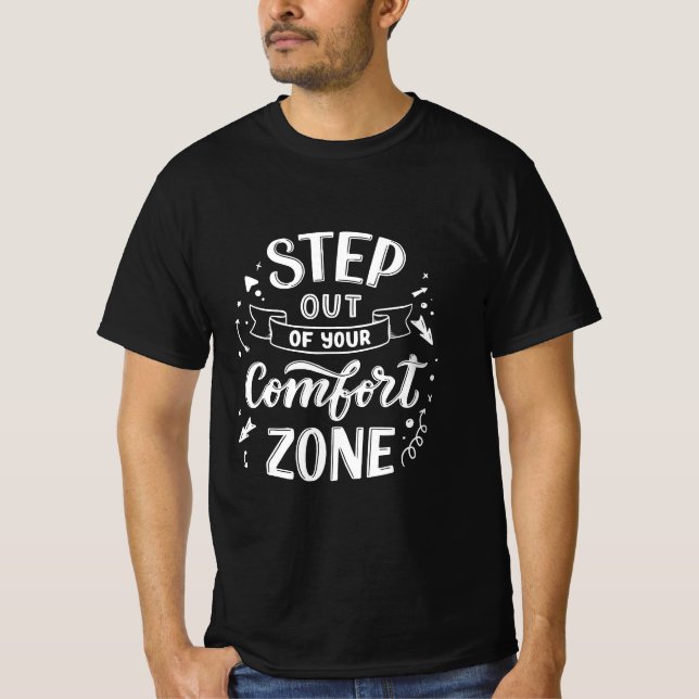 aus Ihrer Komfortzone aussteigen T-Shirt (Vorderseite)