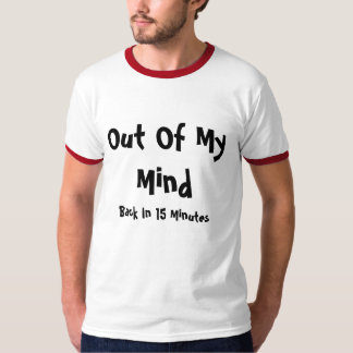 Aus meinem Verstand heraus hinter in 15 Minuten T-Shirt