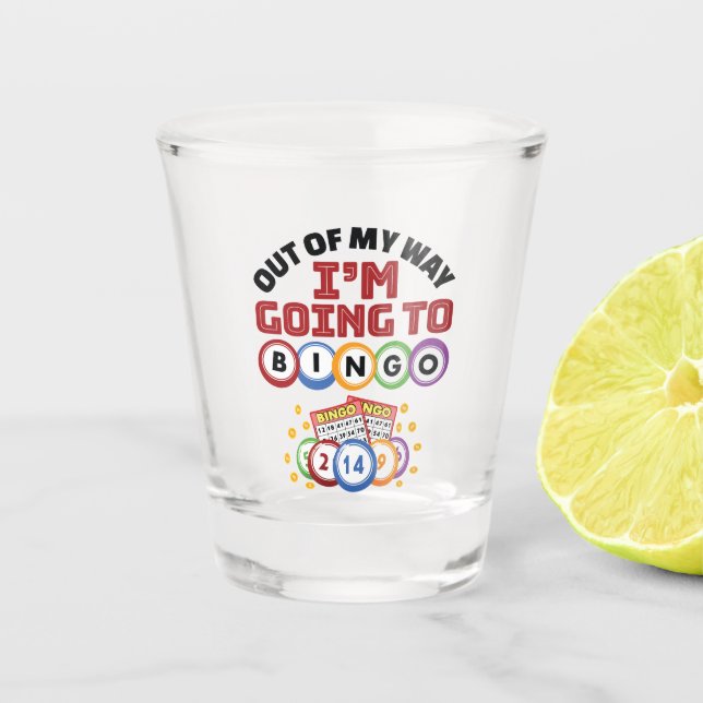 Aus meinem Weg gehe ich nach Bingo Schnapsglas (Vorderseite)