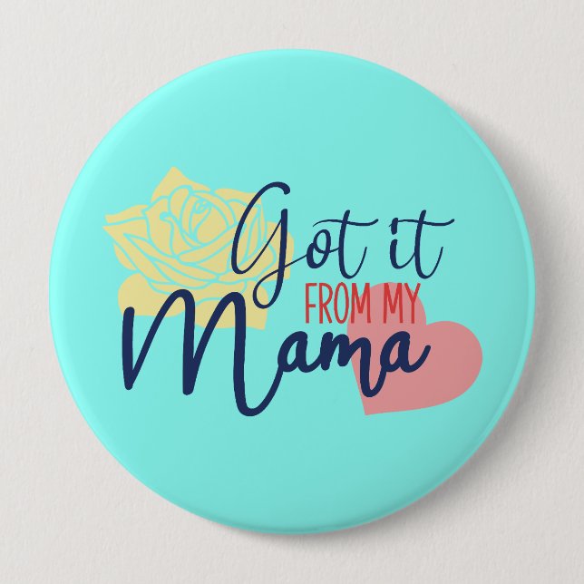 Aus meiner Mama got Button (Vorderseite)