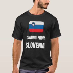Aus Slowenien kommend T-Shirt