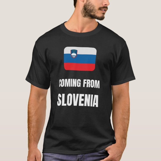 Aus Slowenien kommend T-Shirt (Vorderseite)