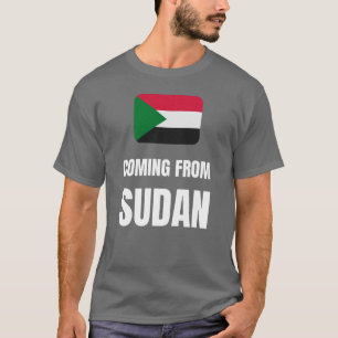 Aus Sudan kommend T-Shirt