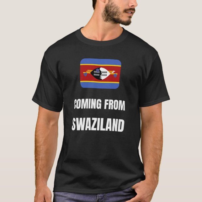 Aus Swasiland kommen T-Shirt (Vorderseite)
