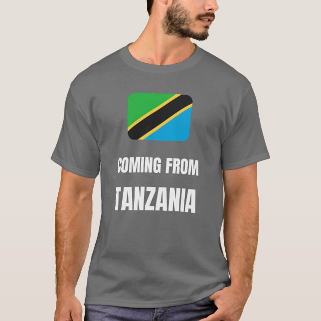 Aus Tansania kommen T-Shirt (Vorderseite)