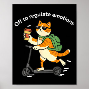 Aus, um Emotionen lustige Katze psychische Gesundh Poster