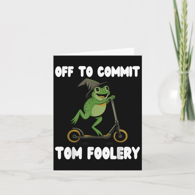 Aus, um Tomfoolery T-Shirt Frog Toad Weirdcore C Karte (Vorderseite)