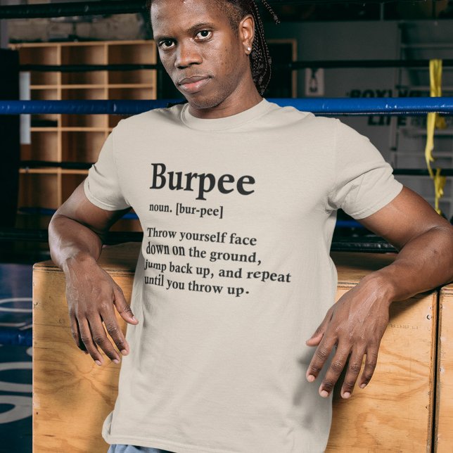 Ausarbeiten von Burpee Definition Funny Fitness T-Shirt (Von Creator hochgeladen)