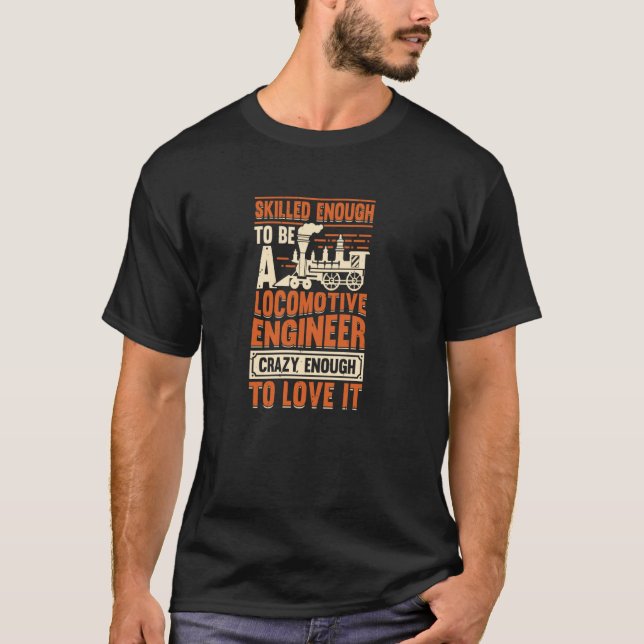 Ausbildung für einen Triebfahrzeugführer T-Shirt (Vorderseite)